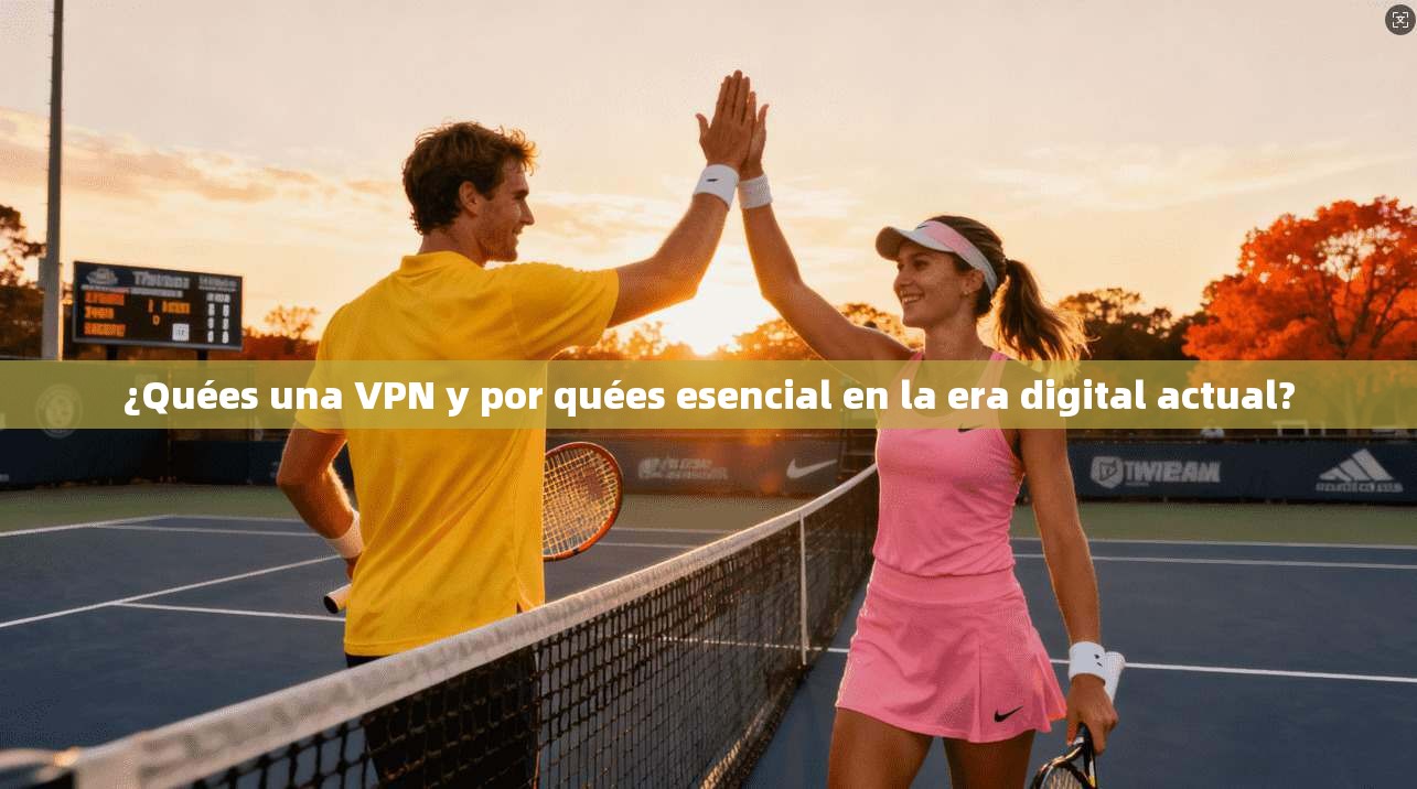 ¿Quées una VPN y por quées esencial en la era digital actual?  第1张